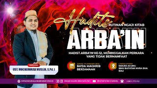 🔴 LIVE KAJIAN KITAB HADITS ARBA'IN [ 17 Jan 2025 - Ustadz Mochammad Muslih, S. pd. I}