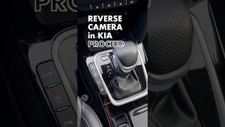 Reverse camera in Kia Proceed