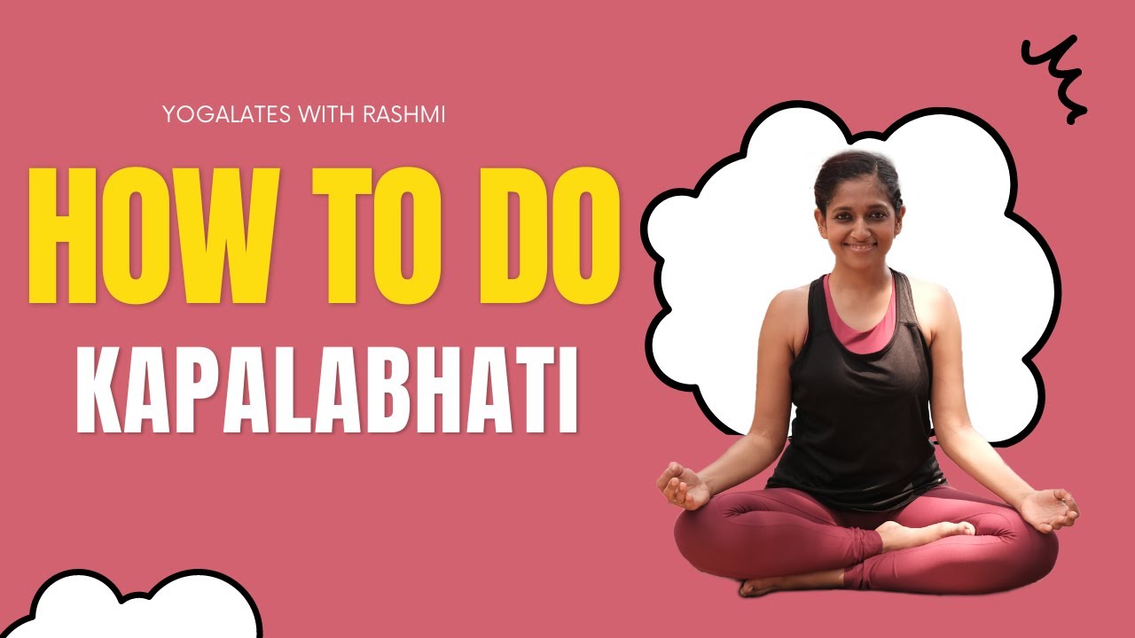 Kapalabhati | Pranayama | Basic Breathing Exercises | Yogalates With ...