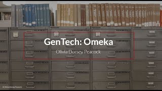 GenTech - Ep 16: Using Omeka to Build A Community Archive