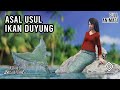 Asal Usul Ikan Duyung | Cerita Rakyat Sulawesi Tengah | Kisah Nusantara