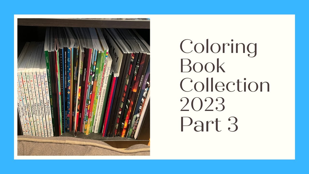 Coloring Book Collection 2023 Part 3 Youtube