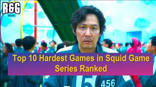 Top 10 Hardest Games in Squid Game Series Ranked | 10 Most Terrifying Games in Squid Game Series