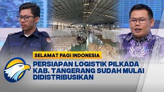 [FULL] Dialog - KPU Tangerang Nyatakan Persiapan Logistik Pilkada Sudah Lengkap