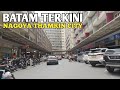 NAGOYA THAMRIN CITY || SUASANA KOTA BATAM TERBARU !!