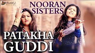 Patakha Guddi by Nooran Sisters | Latest Punjabi Song 2016 | DuckU Records