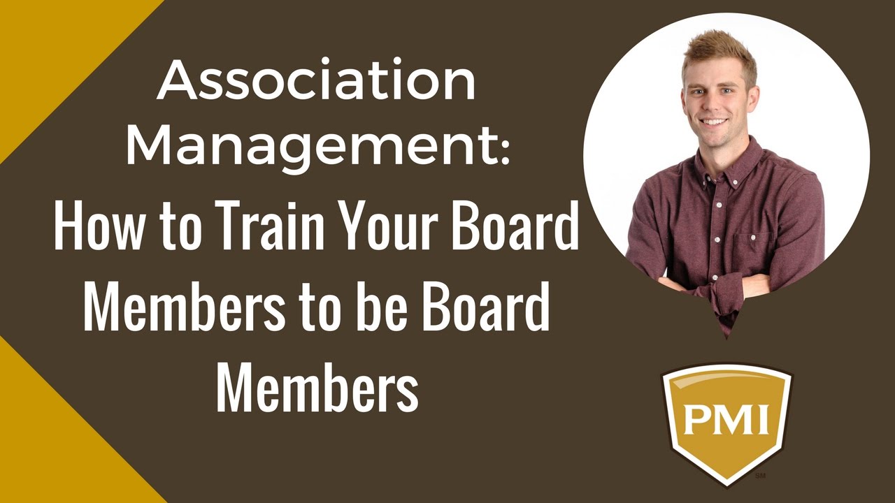 Association Management: How To Train Your Board Members - YouTube