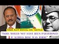 India would not have been partitioned if Subhas Bose was there | NSA Ajit Doval on Netaji in Delhi |