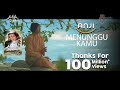 ANJI - MENUNGGU KAMU (OST. Jelita Sejuba ) (Music Video + Lyrics)