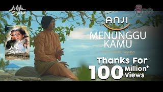 Anji - Menunggu Kamu (Ost. Jelita Sejuba ) (Official Music Video + Lyric)