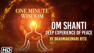 Om Shanti - Deep Experience of Peace - ओम शांति गहरी शांति का अनुभव - 119 - Brahmakumari Ritu