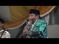 NADA & DA'WAH KYAI M. SAID SYAIFUDIN memeriahkan acara perkawinan Masyita & Muhammad di Bati-Bati