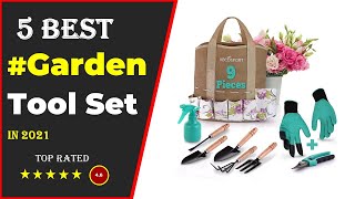 ✅ Top 5: Best Garden Tools Set 2021 With (Buying Guide)