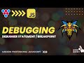 Debugging JavaScript // Debugger Statements and Breakpoints