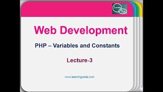 PHP - Variables and Constants Lecture-3 (www.learningveda.com)