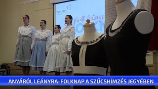 Anyáról leányra - folknap a szűcshímzés jegyében