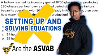 ASVAB Arithmetic Reasoning Practice Problem - Solving Equations (Step-By-Step Walkthrough Solution)