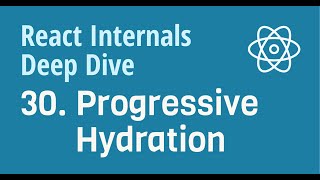 React Internals Deep Dive  30 - What is Progressive Hydration and how it works internally in React?