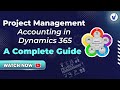 Project Management Accounting in Dynamics 365: A Complete Guide || Online Training || Visualpath