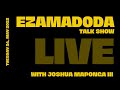 Ezamadoda Live with Joshua Maponga III 