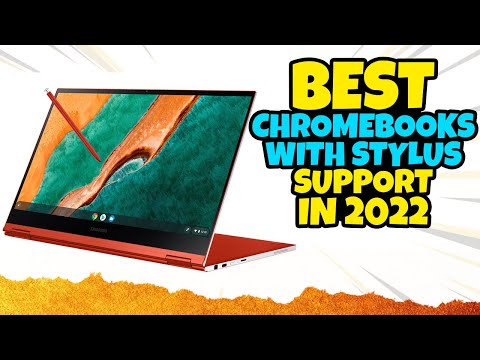 Best Chromebooks With Stylus Support 2022 Review & Buying Guide