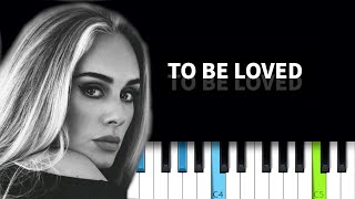 Adele - To Be Loved  | Piano Tutorial