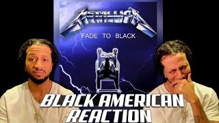 Metallica - Fade to Black | BLACK AMERICAN REACTION!!! (EMOTIONAL ROLLERCOASTER!!!!)