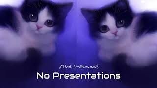 no presentations subliminal ッ