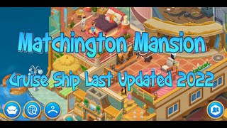 Matchington Mansion Full Tour (Cruise Ship) New Area 2022