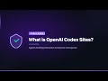 What is OpenAI Codex Sites?
