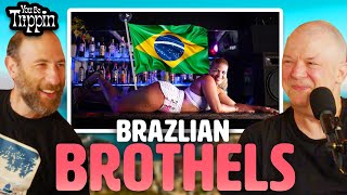 The Brazilian Brothel Experience w/ Jim Norton | You Be Trippin' Highlight