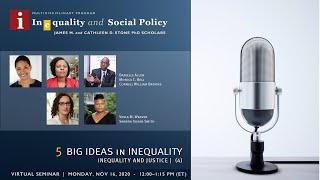 5 Big Ideas in Inequality Series: Justice - IV