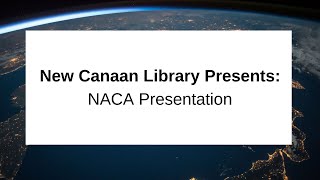 New Canaan Library Presents: NACA Presentation June 16 2015