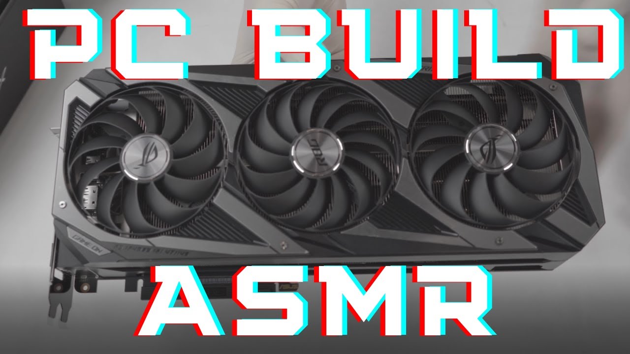 Asmr Pc Build Youtube