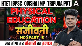 Physical Education For All TGT/PGT Exams 2025 | Most Important Questions ( Day-5 ) by Monu Sir