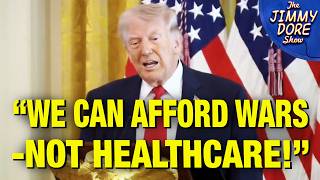 “We Can’t Invest In America Because We’re Fighting Wars!” -Says Trump