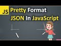 Pretty Format JSON In JavaScript