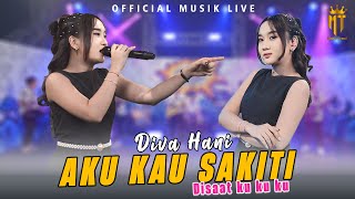 Aku Kau Sakiti - Diva Hani (Official Music Live)  | Di Saat Ku Ku Ku