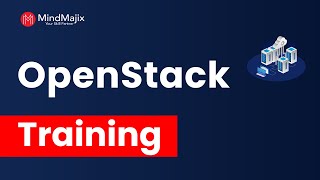 OpenStack Training | OpenStack Course Tutorial For Beginners | MindMajix