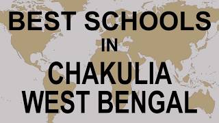 Schools in Chakulia, West Bengal  CBSE, Govt, Private, International