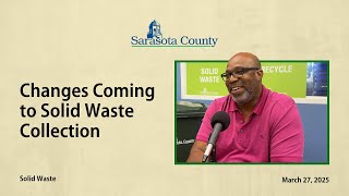 Changes Coming to Solid Waste Collection March 31, 2025