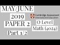 O level Math - May/June 2019 Paper 2 Variant 2 (Part 1)