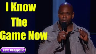 Equanimity : I Know The Game Now || Dave Chappelle