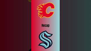 Flames V.S Kraken Recap! #calgaryflames #seattlekraken #hockey #recap