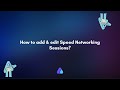 How to Add & Edit Speed Networking Sessions? | Airmeet