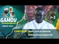 Symposium : Gamou Moustapha Nguirane Kounoune 2024 Thème : La vie et l’œuvre de Cheikhou Oumar