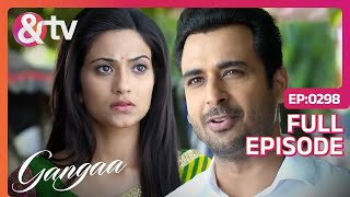 Gangaa करेगी Palash के साथ Internship? | Gangaa | Full Ep 298 | @andtvchannel