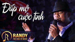 Đắp Mộ Cuộc Tình ‣ Randy | Nhạc Vàng Hải Ngoại Audio