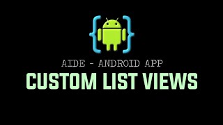 AIDE Tutorial - Android App (Custom List Views)