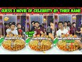 Guess 3 Movie Of Actors & Actresses By Their Name 🤣 & Eat Unlimited  Challenge   | Sahil Khan NT |